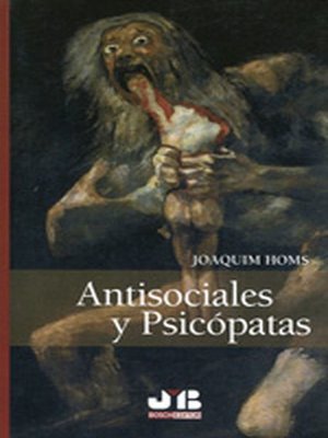 cover image of Antisociales y psicópatas